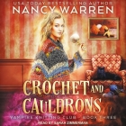 Crochet and Cauldrons Lib/E Cover Image