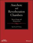Anechoic and Reverberation Chambers: Theory, Design, and Measurements Cover Image