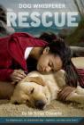 Dog Whisperer: The Rescue: The Rescue (Dog Whisperer Series #1) Cover Image