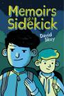 Memoirs of a Sidekick By David Skuy Cover Image
