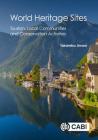 World Heritage Sites: Tourism, Local Communities and Conservation Activities By Takamitsu Jimura Cover Image