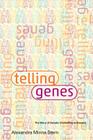 Telling Genes: The Story of Genetic Counseling in America By Alexandra Minna Stern Cover Image
