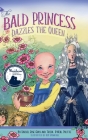 The Bald Princess Dazzles the Queen By Rachel Rose Gray, Tricia O'Neill Politte Cover Image