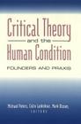Critical Theory and the Human Condition: Past, Present, and Future (Counterpoints #168) Cover Image