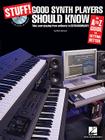 Stuff! Good Synth Players Should Know: An A-Z Guide to Getting Better Cover Image