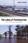 The Lakes of Pontchartrain: Their History and Environments Cover Image