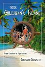 Inside Gilligan's Island: From Creation to Syndication By Sherwood Schwartz Cover Image