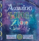 The Amazing King of Zion By Lynne Roers, Tiffany Harris (Illustrator) Cover Image