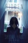 Hidden Girl: The True Story of a Modern-Day Child Slave By Shyima Hall, Lisa Wysocky (With) Cover Image