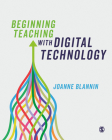 Beginning Teaching with Digital Technology Cover Image