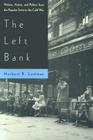 The Left Bank: Writers, Artists, and Politics from the Popular Front to the Cold War By Herbert Lottman Cover Image