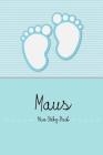 Maus - Mein Baby-Buch: Baby Buch Für Maus, ALS Personalisiertes Geschenk, Ein Elternbuch Oder Tagebuch Cover Image