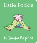 Little Pookie By Sandra Boynton, Sandra Boynton (Illustrator) Cover Image