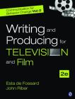 Communication for Behavior Change, Volume II: Writing and Producing for Television and Film By Esta de Fossard, John Riber Cover Image