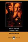 Before the War (Illustrated Edition) (Dodo Press) By Viscount Haldane Cover Image