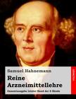 Reine Arzneimittellehre: Gesamtausgabe letzter Hand der 6 Bände By Samuel Hahnemann Cover Image
