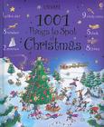 1001 Things to Spot at Christmas By Alex Frith, Anna Milbourne (Editor), Teri Gower (Illustrator) Cover Image