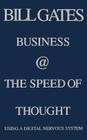 Business @ the Speed of Thought: Succeeding in the Digital Economy By Bill Gates Cover Image