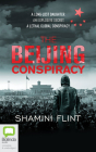 The Beijing Conspiracy By Shamini Flint, Kevin Shen (Read by) Cover Image