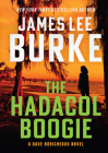 The Hadacol Boogie: A Dave Robicheaux Novel By James Lee Burke Cover Image