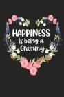 Happiness Is Being a Grammy: Cute Mother's Day Gift for Awesome Mom, Nana, Gigi, Mimi By Cute Journals Cover Image