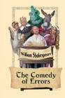 The Comedy of Errors By William Shakespeare Cover Image