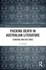 Packing Death in Australian Literature: Ecocides and Eco-Sides (Routledge Studies in World Literatures and the Environment) Cover Image