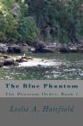 The Blue Phantom By Leslie a. Hairfield Cover Image