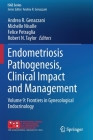 Endometriosis Pathogenesis, Clinical Impact and Management: Volume 9: Frontiers in Gynecological Endocrinology (Isge) By Andrea R. Genazzani (Editor), Michelle Nisolle (Editor), Felice Petraglia (Editor) Cover Image