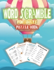 Word Scramble Puzzle Book for Adults: Word Puzzle Game, Large Print Word Puzzles for Adults, Jumble Word Puzzle Books By C Smith Cover Image