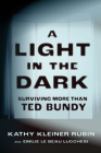 A Light in the Dark: Surviving More than Ted Bundy Cover Image