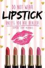 Do NOT wear LIPSTICK unless you are HEALED! By Crimson Crim McDaniel Cover Image