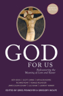 God For Us: Rediscovering the Meaning of Lent and Easter (Reader's Edition) Cover Image