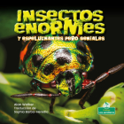Insectos Enormes Y Espeluznantes Pero Geniales (Creepy But Cool Beastly Bugs) By Alan Walker, Sophia Barba-Heredia (Translator) Cover Image