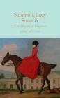 Sanditon, Lady Susan, & The History of England By Jane Austen, Kathryn White (Introduction by) Cover Image
