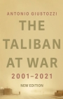The Taliban at War: 2001 - 2021 By Antonio Giustozzi Cover Image