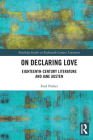 On Declaring Love: Eighteenth-Century Literature and Jane Austen (Routledge Studies in Eighteenth-Century Literature) By Fred Parker (Editor) Cover Image