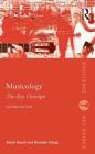 Musicology: The Key Concepts (Routledge Key Guides) By David Beard, Kenneth Gloag Cover Image