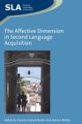 The Affective Dimension in Second Language Acquisition By Danuta Gabryś-Barker (Editor), Joanna Bielska (Editor) Cover Image