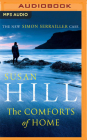The Comforts of Home By Susan Hill, Steven Pacey (Read by) Cover Image