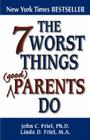The 7 Worst Things Good Parents Do Cover Image
