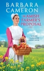 The Amish Farmer's Proposal By Barbara Cameron Cover Image