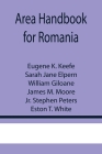 Area Handbook for Romania By Eugene K. Keefe, Sarah Jane Elpern Cover Image