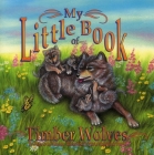 My Little Book of Timber Wolves Cover Image
