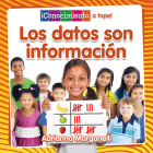 Los Datos Son Información (Data Is Information) By Adrianna Morganelli, Pablo De La Vega (Translator) Cover Image