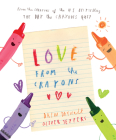 Love from the Crayons By Drew Daywalt, Oliver Jeffers (Illustrator) Cover Image