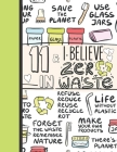 11 & I Believe In Zero Waste: Recycling Sketchbook Gift For Girls Age 11 Years Old - Sketchpad Activity Book Reduce Reuse Recycle For Kids To Draw A By Krazed Scribblers Cover Image