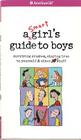 A Smart Girl's Guide to Boys: Surviving Crushes, Staying True to Yourself, & Other (Heart) Stuff By Nancy Holyoke, Bonnie Timmons (Illustrator) Cover Image