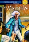 Les Miserables (A Stepping Stone Book(TM)) By Victor Hugo, Monica Kulling (Adapted by) Cover Image