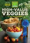Square Foot Gardening High-Value Veggies: Homegrown Produce Ranked by Value (All New Square Foot Gardening #6) By Mel Bartholomew Cover Image